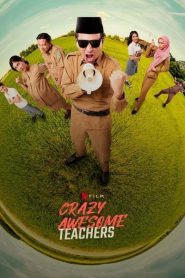 Crazy Awesome Teachers (2020) Full Movie Download Gdrive Link