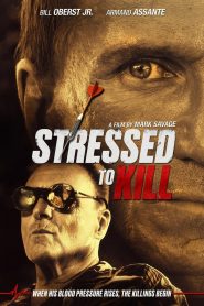 Stressed to Kill (2016) Full Movie Download Gdrive