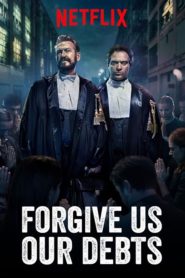 Forgive Us Our Debts (2018) Full Movie Download Gdrive