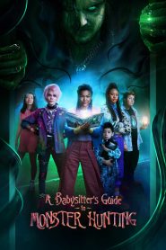 A Babysitter’s Guide to Monster Hunting (2020) Full Movie Download Gdrive Link