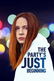 The Party’s Just Beginning (2018) Full Movie Download Gdrive