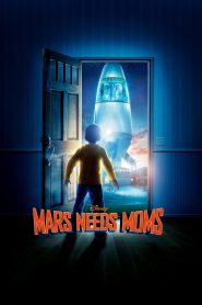 Mars Needs Moms (2011) Full Movie Download Gdrive Link