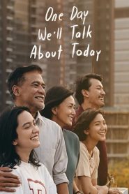 One Day We’ll Talk About Today (2020) Full Movie Download Gdrive Link