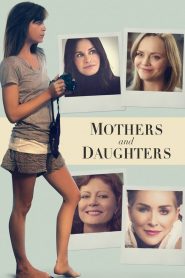 Mothers and Daughters (2016) Full Movie Download Gdrive