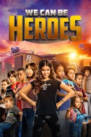 We Can Be Heroes (2020) Full Movie Download Gdrive Link
