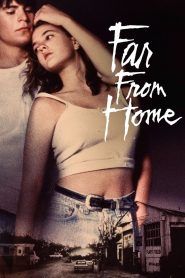 Far from Home (1989) Full Movie Download Gdrive Link