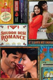 Shuddh Desi Romance (2013) Full Movie Download Gdrive Link