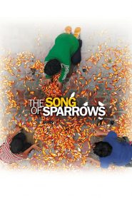 The Song of Sparrows (2008) Full Movie Download Gdrive Link