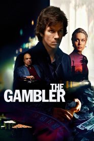 The Gambler (2014) Full Movie Download Gdrive Link