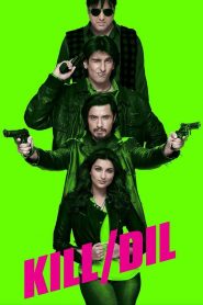 Kill Dil (2014) Full Movie Download Gdrive Link