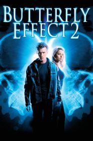 The Butterfly Effect 2 (2006) Full Movie Download Gdrive Link