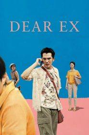 Dear Ex (2018) Full Movie Download Gdrive Link