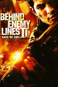 Behind Enemy Lines II: Axis of Evil (2006) Full Movie Download Gdrive Link