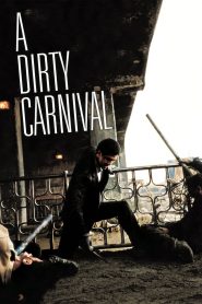 A Dirty Carnival (2006) Full Movie Download Gdrive Link