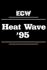 ECW Heat Wave 1995 (1995) Full Movie Download Gdrive Link