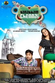 Vanakkam Chennai (2013) Hindi Dubbed Full Movie Download Gdrive Link