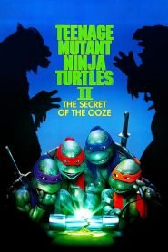 Teenage Mutant Ninja Turtles II: The Secret of the Ooze (1991) Full Movie Download | Gdrive Link