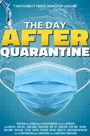 The Day After Quarantine (2021) Full Movie Download | Gdrive Link