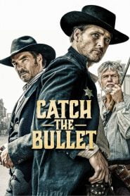 Catch the Bullet (2021) Full Movie Download | Gdrive Link