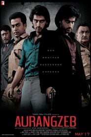 Aurangzeb (2013) Full Movie Download | Gdrive Link