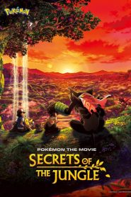 Pokémon the Movie: Secrets of the Jungle (2020) Full Movie Download | Gdrive Link