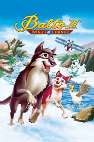 Balto III: Wings of Change (2004) Full Movie Download | Gdrive Link