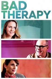 Bad Therapy (2020) Full Movie Download | Gdrive Link