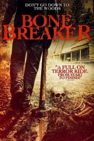 Bone Breaker (2020) Full Movie Download | Gdrive Link