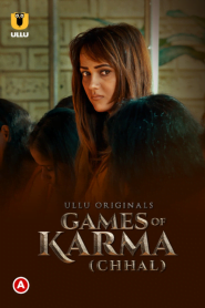 Games Of Karma (Chhal) (2022) Hindi Ullu Originals WEB-DL Download | GDrive Link