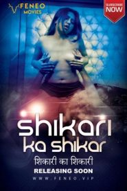 Shikari Ka Shikar (2022) Hindi Short Film WEB-DL Download & Watch Online