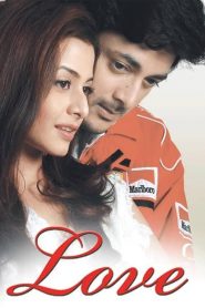 Love (2008) Bengali WEB-DL – 480p | 720p | 1080p Download | Gdrive Link