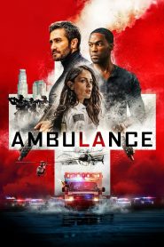 Ambulance (2022) BluRay 1080p 720p 480p Download and Watch Online | Full Movie