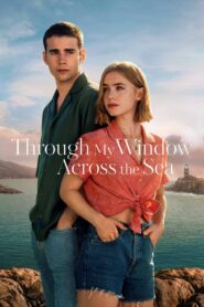 Through My Window: Across the Sea (2023)  1080p 720p 480p google drive Full movie Download