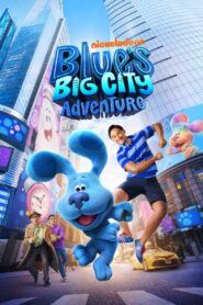 Blue’s Big City Adventure (2022)  1080p 720p 480p google drive Full movie Download and watch Online
