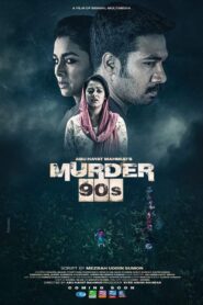 Murder 90s 2023 Bangla Movie 720p WEBRip 1Click Download