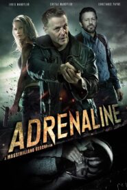 Adrenaline (2022)  1080p 720p 480p google drive Full movie Download and watch Online