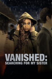 Vanished: Searching for My Sister (2022)  1080p 720p 480p google drive Full movie Download and watch Online