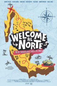 Welcome al Norte (2023)  1080p 720p 480p google drive Full movie Download and watch Online