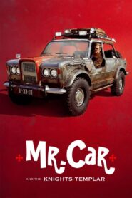 Mr. Car and the Knights Templar (2023)  1080p 720p 480p google drive Full movie Download and watch Online