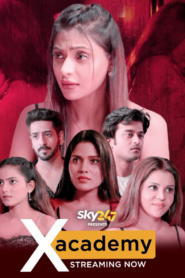 X Academy (2023) UNRATED 720p HEVC HDRip Hindi S01 Complete Hot Web Series x265 AAC [500MB]
