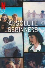 Absolute Beginners (2023) 720p HEVC HDRip S01 Complete NF Series [Dual Audio] [Hindi or English] x265 MSubs [1.5GB]