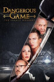 Dangerous Game: The Legacy Murders (2022)  1080p 720p 480p google drive Full movie Download and watch Online